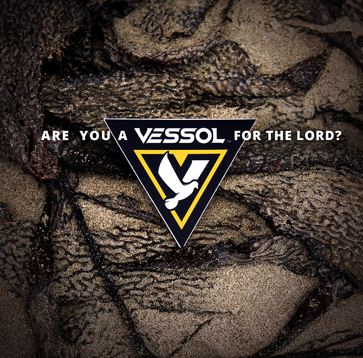 Are you a vessol for the Lord